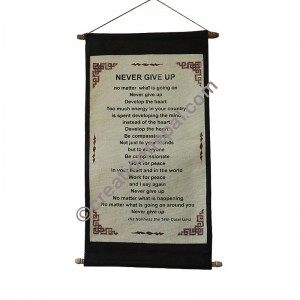 Dalai Lama preaching scroll: Never Give Up